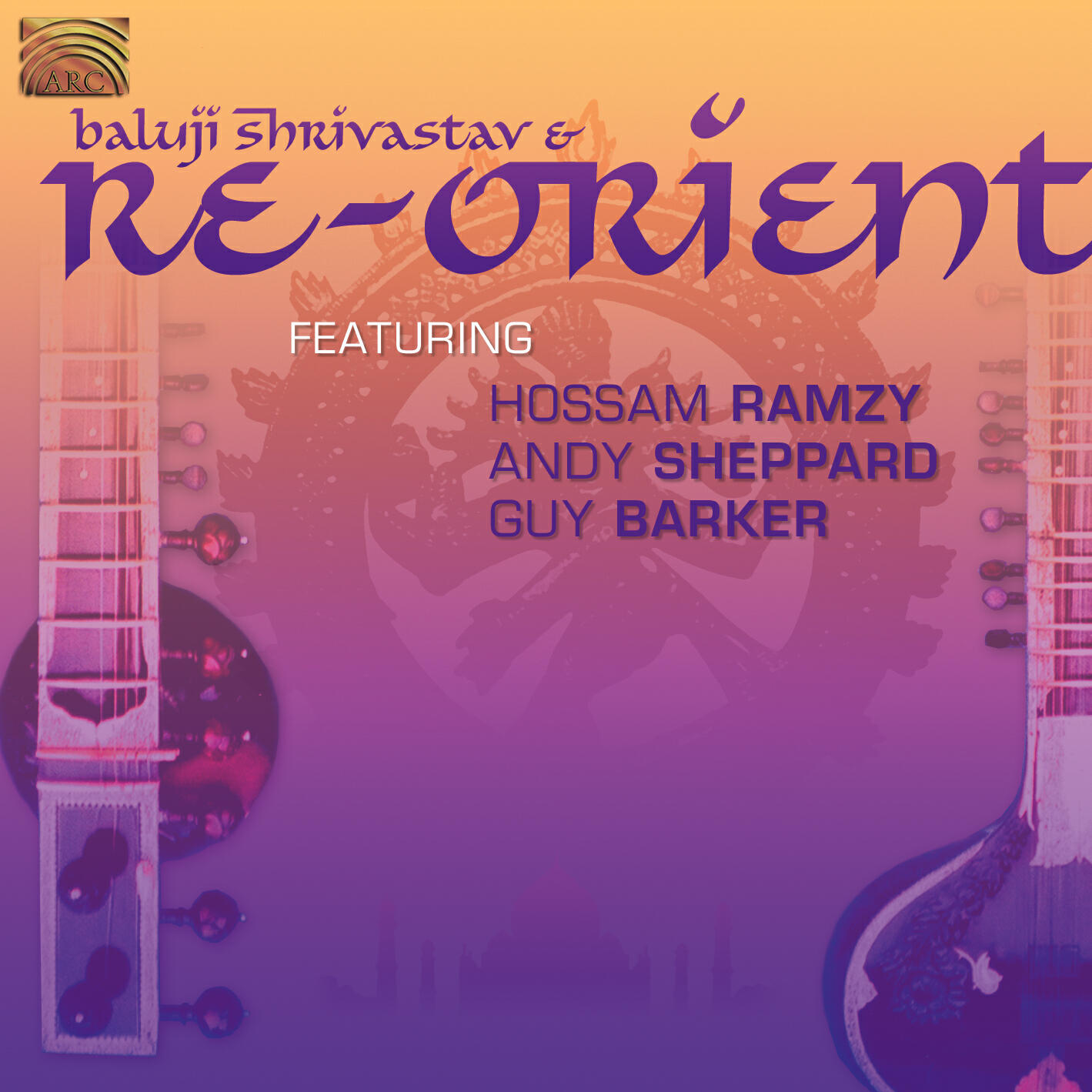 Релиз Re-Orient: Baluji Shrivastav and Re-Orient