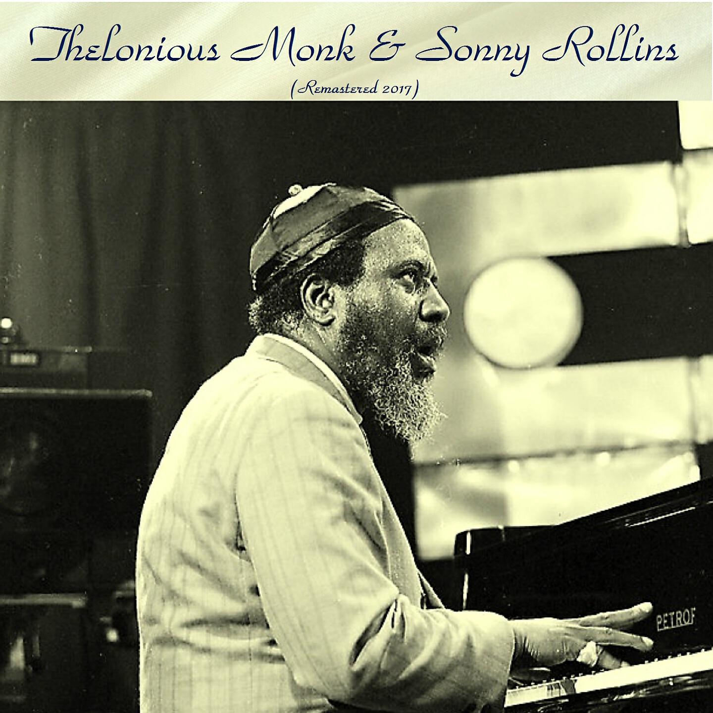 Thelonious Monk & Sonny Rollins