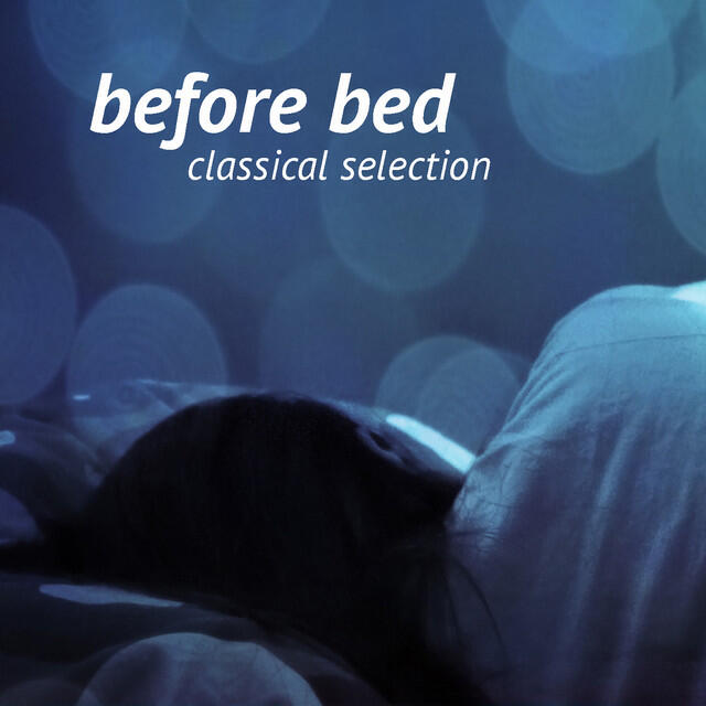 Релиз Before Bed Classical Selection