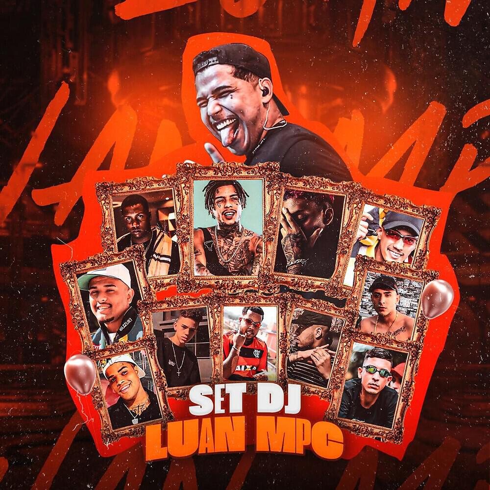 Скачать песню Dj Luan MPC, Mc Brinquedo, Mc Bruninho da Praia, Mc Kevin, FK, Kawe, BIELCASH, Mc 7 Belo, MC Levi, Dena, KAYBLACK, Mc Vk - SET DJ LUAN MPC бесплатно в MP3 для Android и iOS