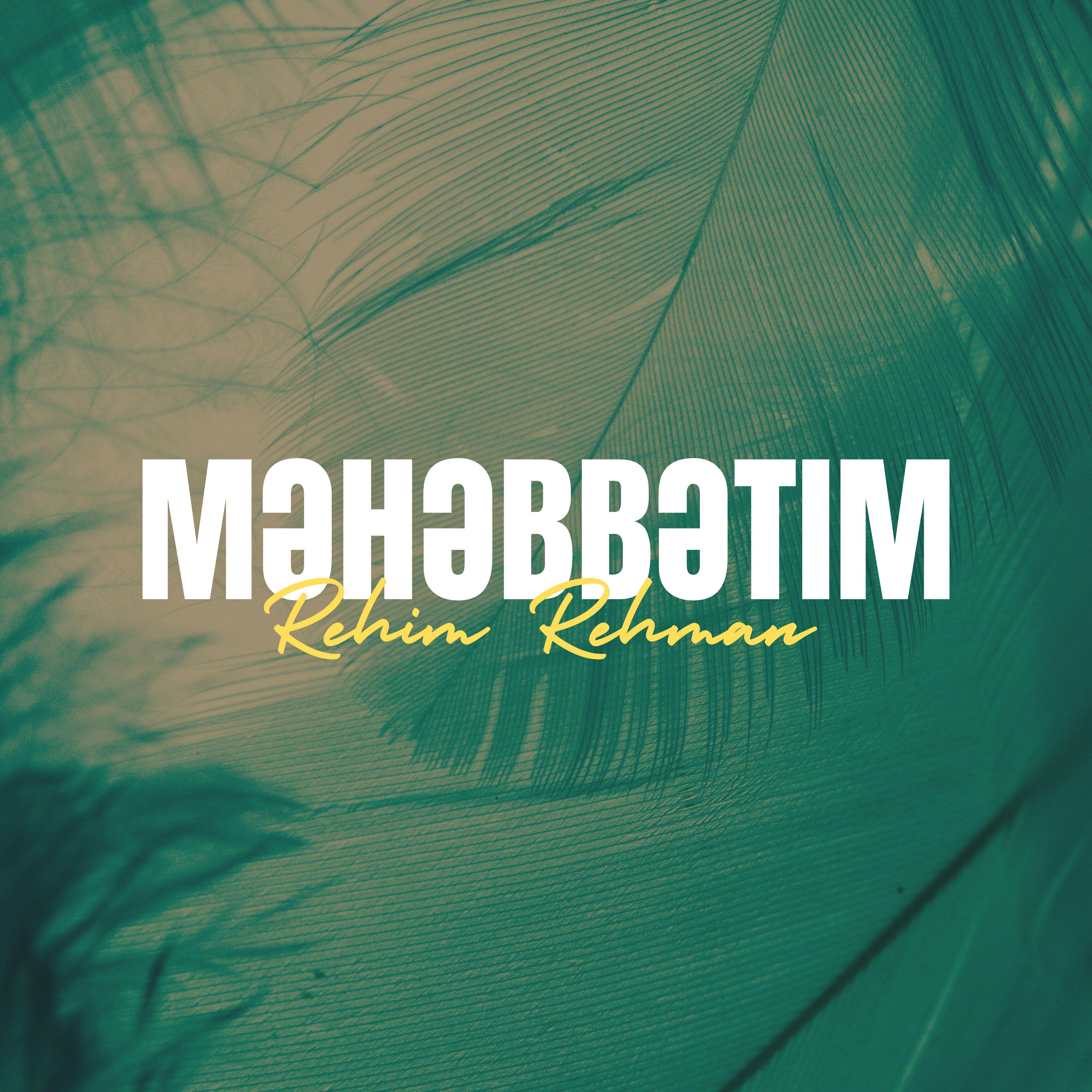 Релиз Məhəbbətim