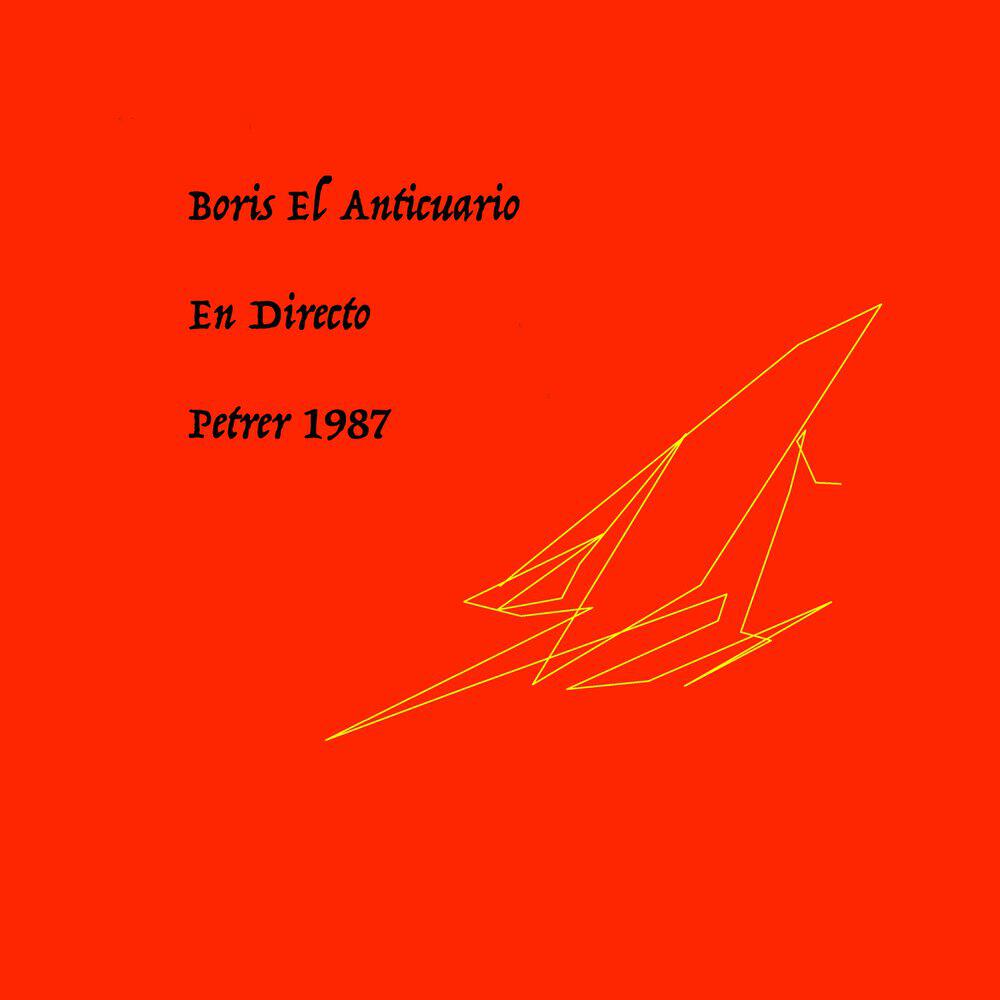 Релиз Boris El Anticuario En Directo (Petrer 1987)