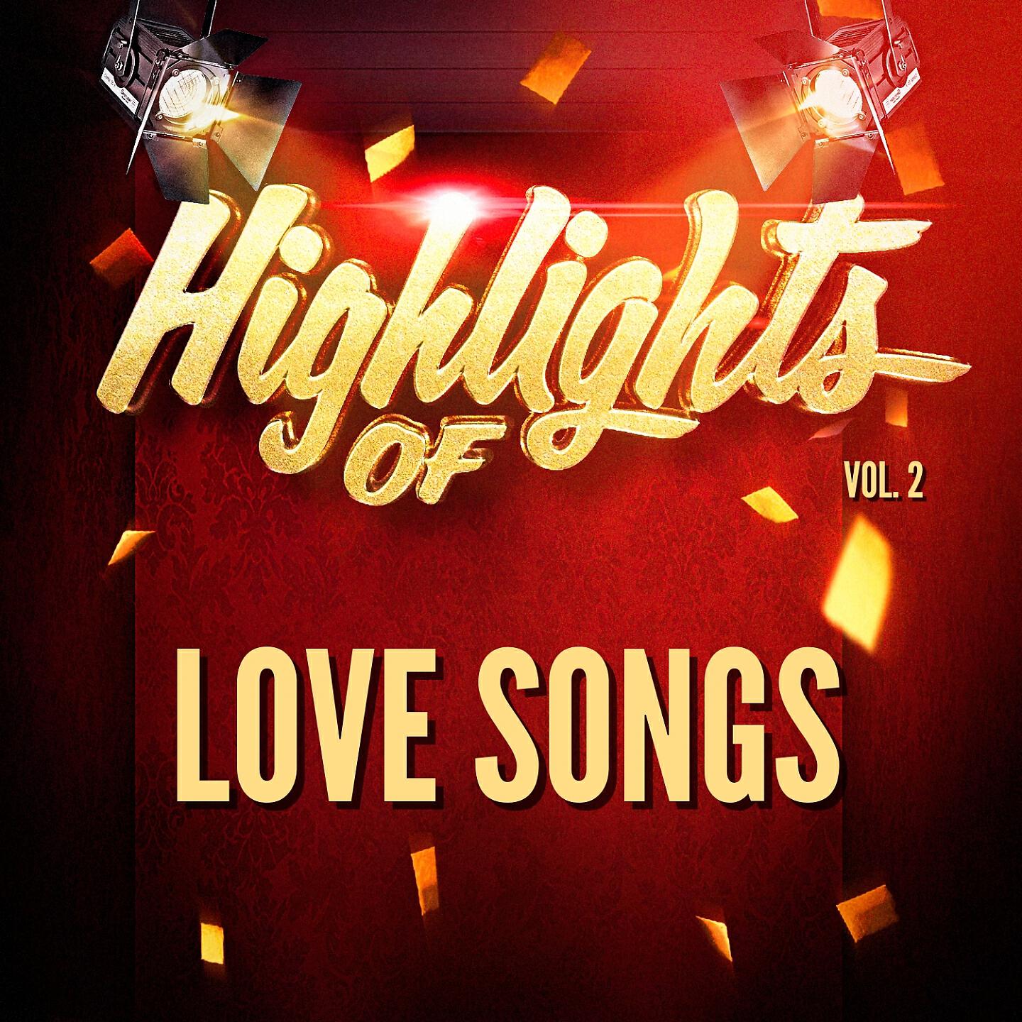 Релиз Highlights of Love Songs, Vol. 2