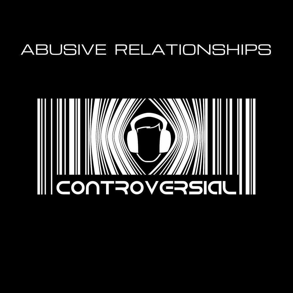 Релиз Abusive Relationships