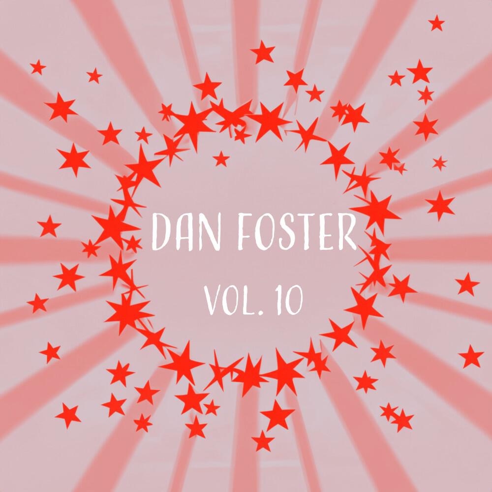 Релиз Dan Foster, Vol. 10