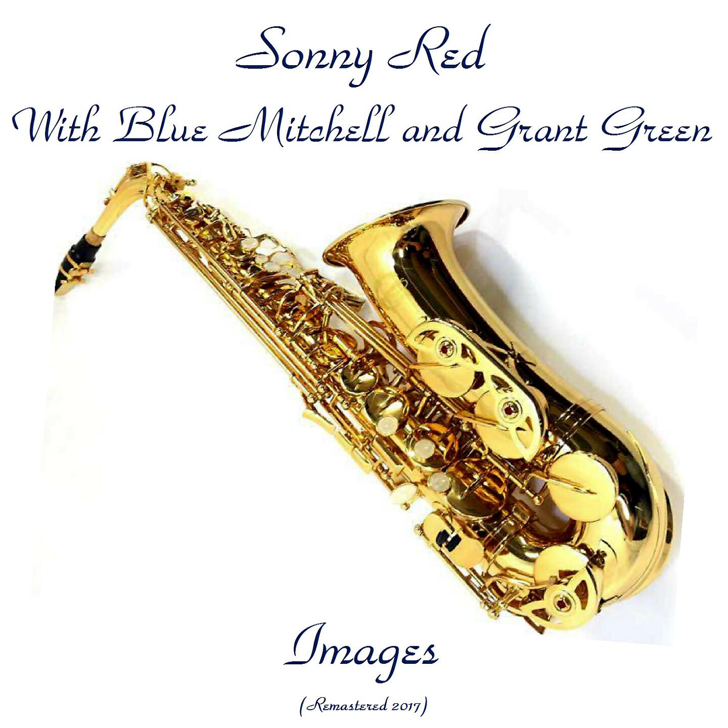 Sonny Red With Blue Mitchell And Grant Green