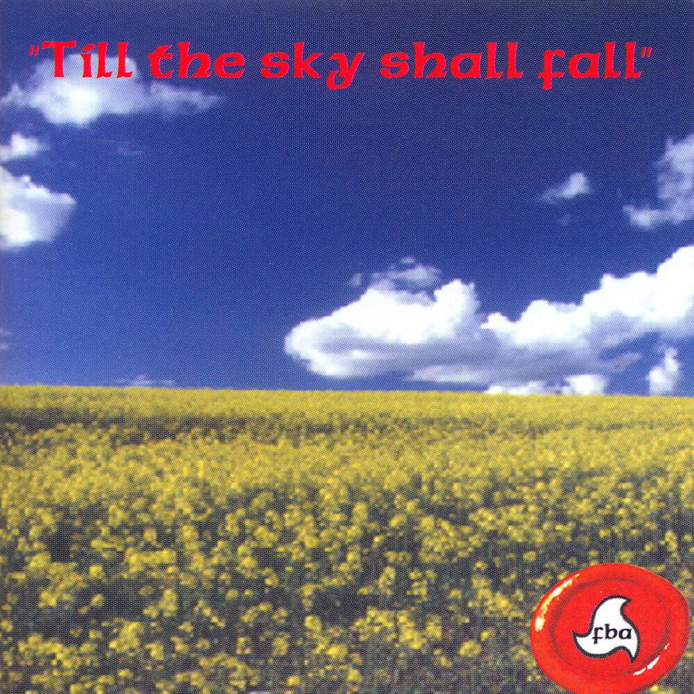 Релиз Till the Sky Shall Fall