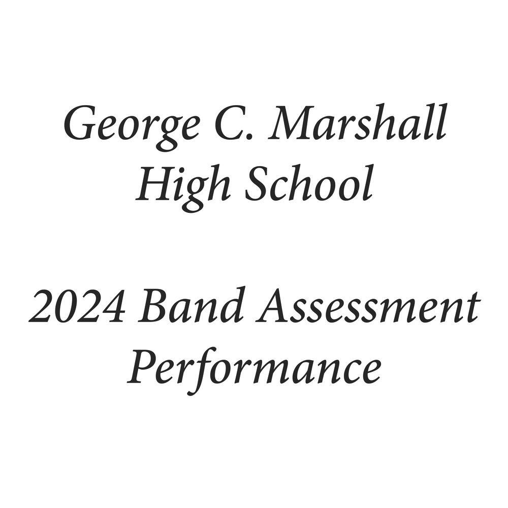 Релиз George C. Marshall High School 2024 Band Assessment Performance (Live)