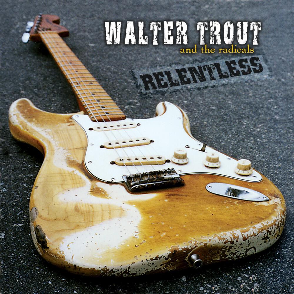 Walter Trout and The Radicals