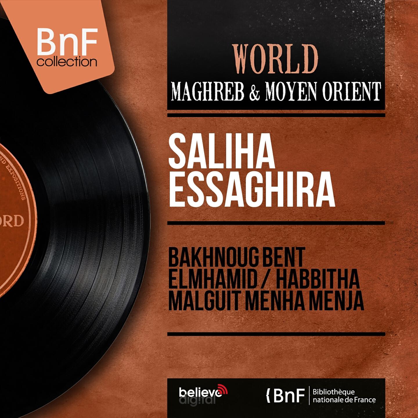 Релиз Bakhnoug Bent Elmhamid / Habbitha Malguit Menha Menja (Mono Version)