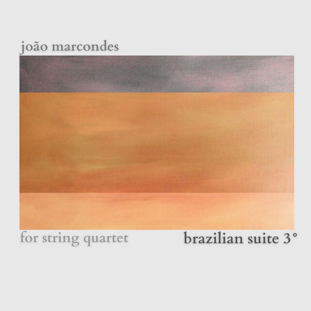 Релиз Brazilian Suite 3° - String Quartet