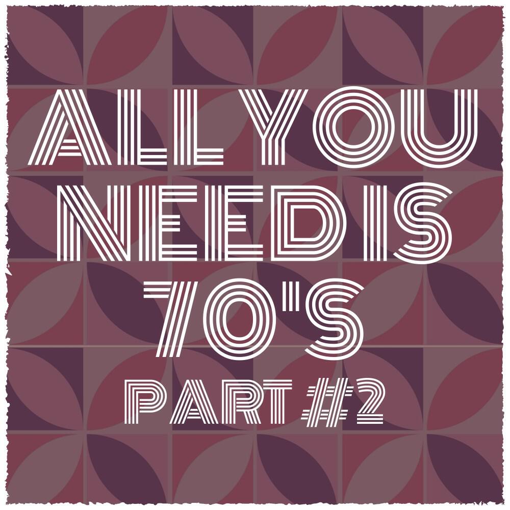 Релиз All You Need Is 70's