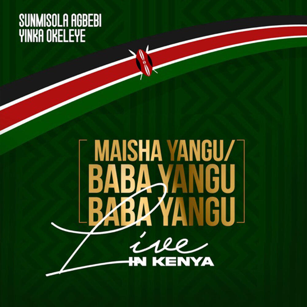 Релиз Maisha Yangu / Baba Yangu, Baba Yangu (Live in Kenya)
