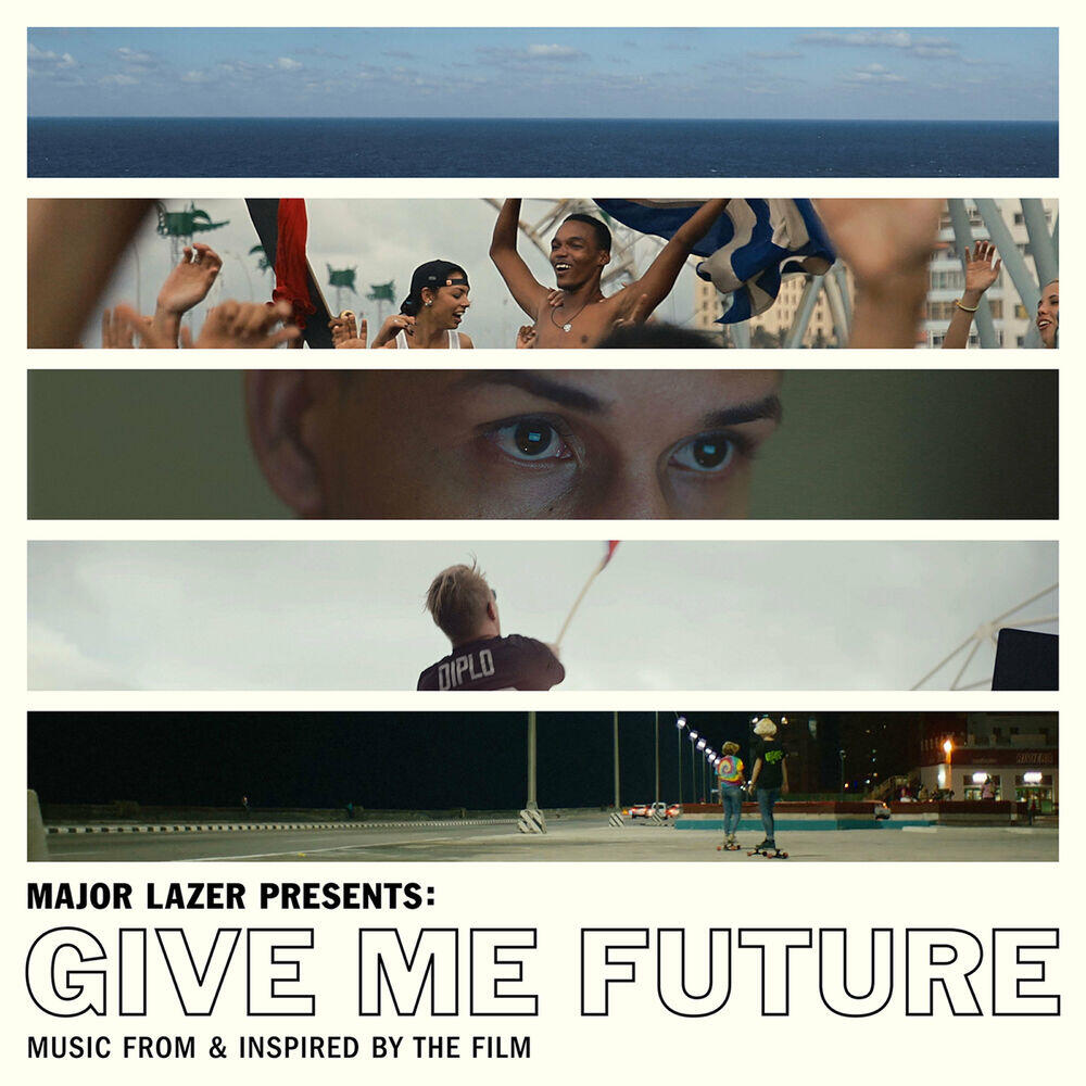 Релиз Major Lazer Presents: Give Me Future (Music from & Inspired by the Film)