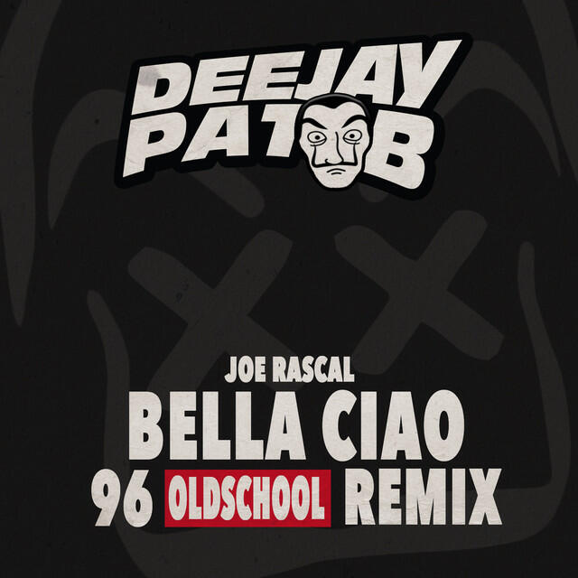 Релиз Bella Ciao (Pat B 1996 Oldschool Remix)