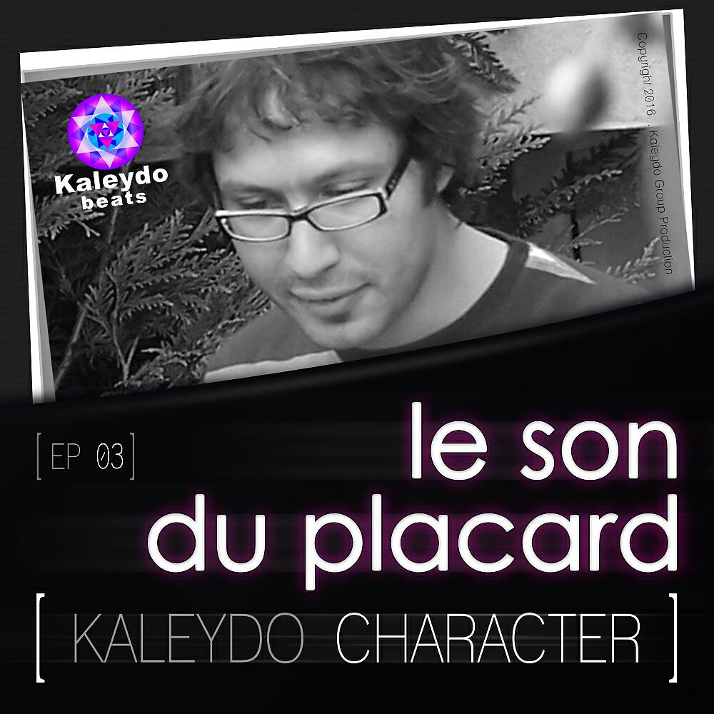 Релиз Kaleydo Character: Le Son Du Placard EP 3