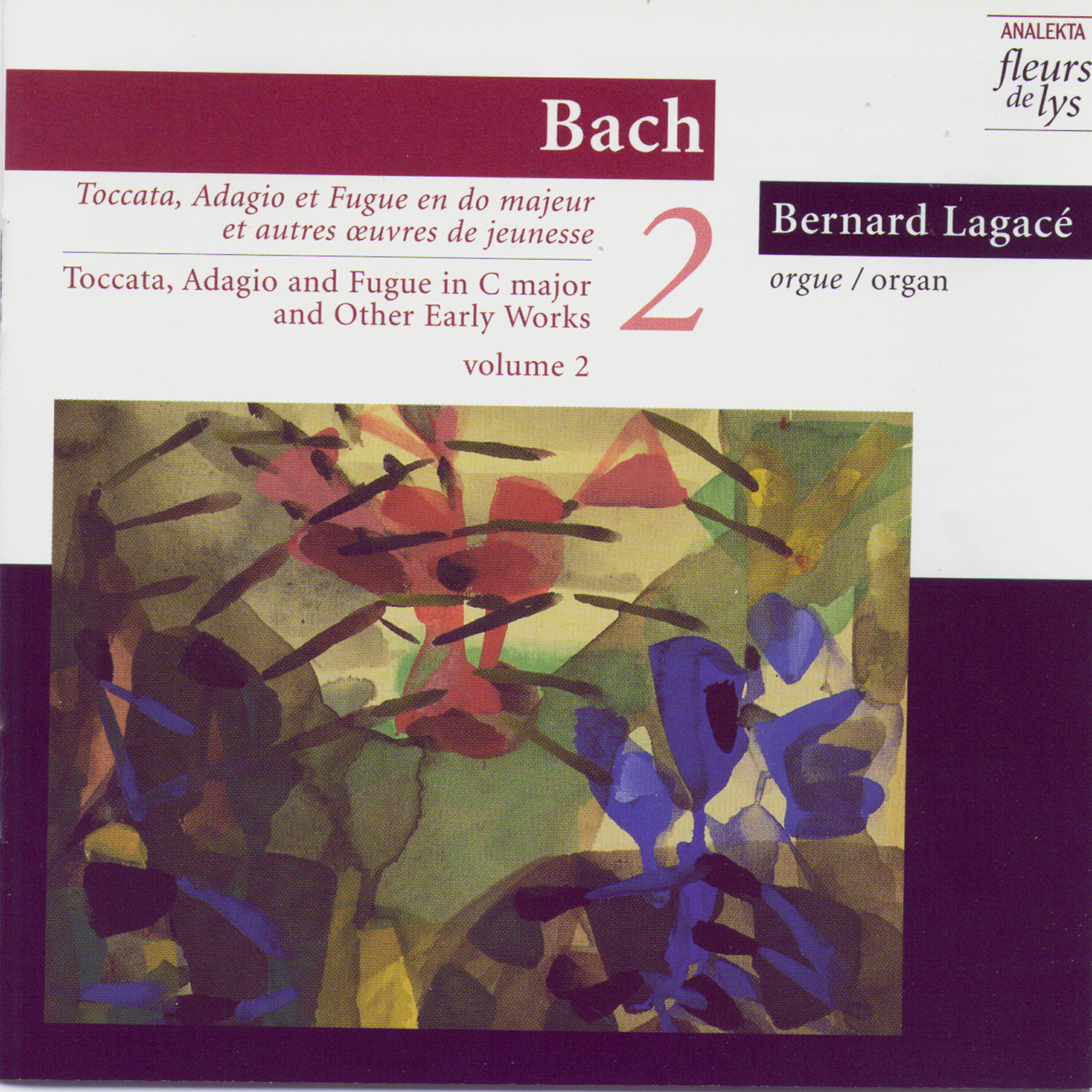 Релиз Toccata, Adagio & Fugue In C Major (BWV 564) and Other Early Works. Vol.2 (Bach)
