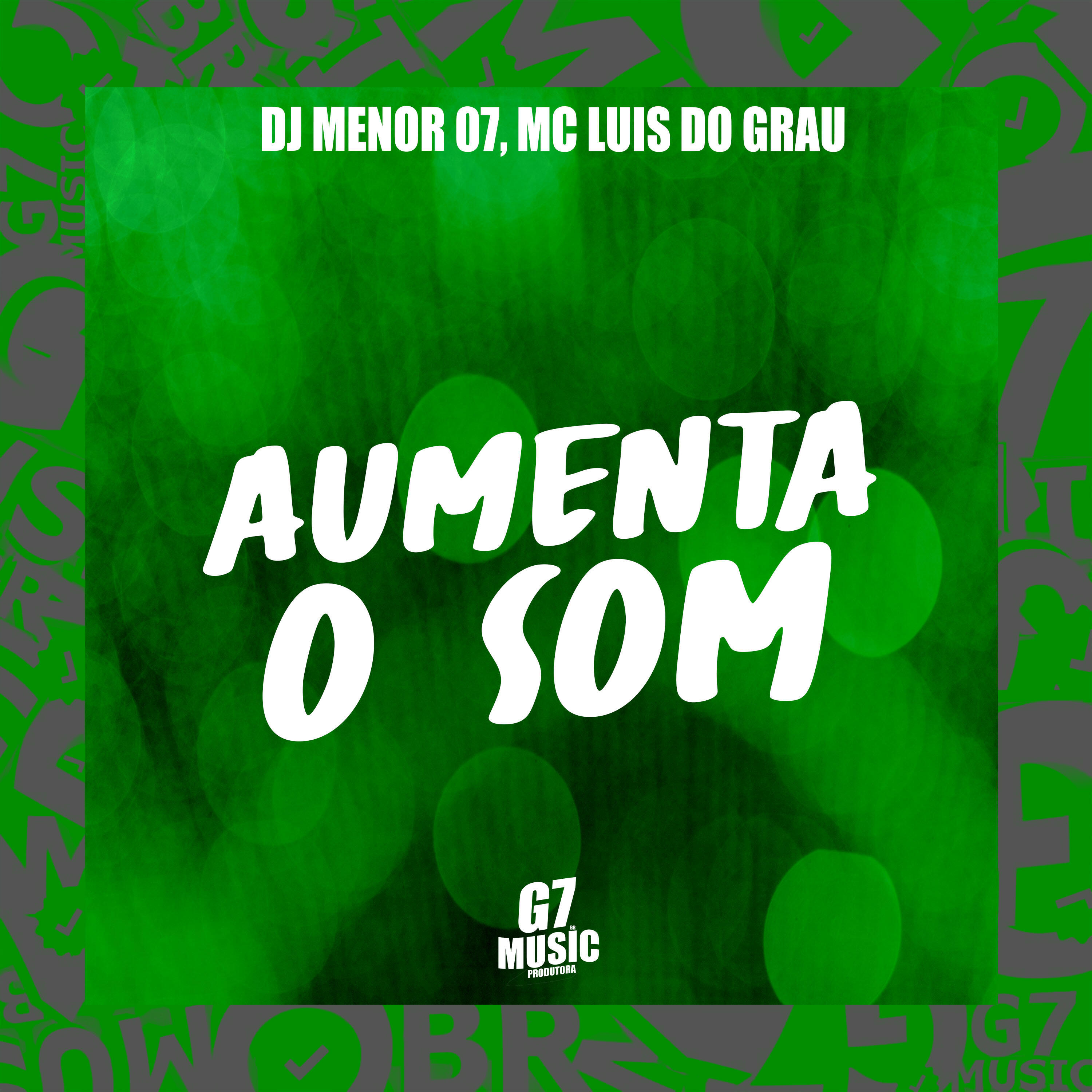 Скачать песню DJ MENOR 07, MC LUIS DO GRAU - Aumenta o Som бесплатно в MP3 для Android и iOS