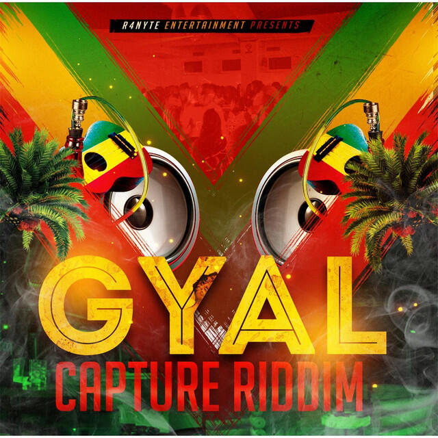 Релиз Gyal Capture Riddim