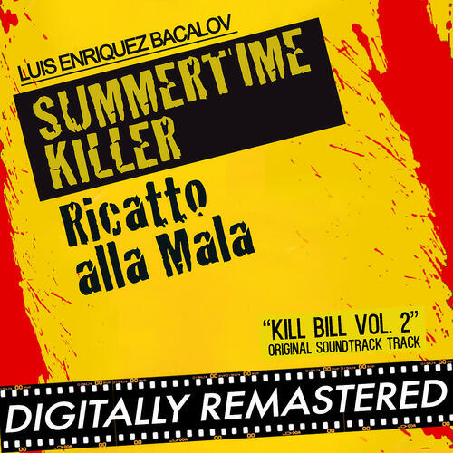 Релиз Summertime Killer - Ricatto alla Mala (Kill Bill Vol. 2 Original Soundtrack Track)