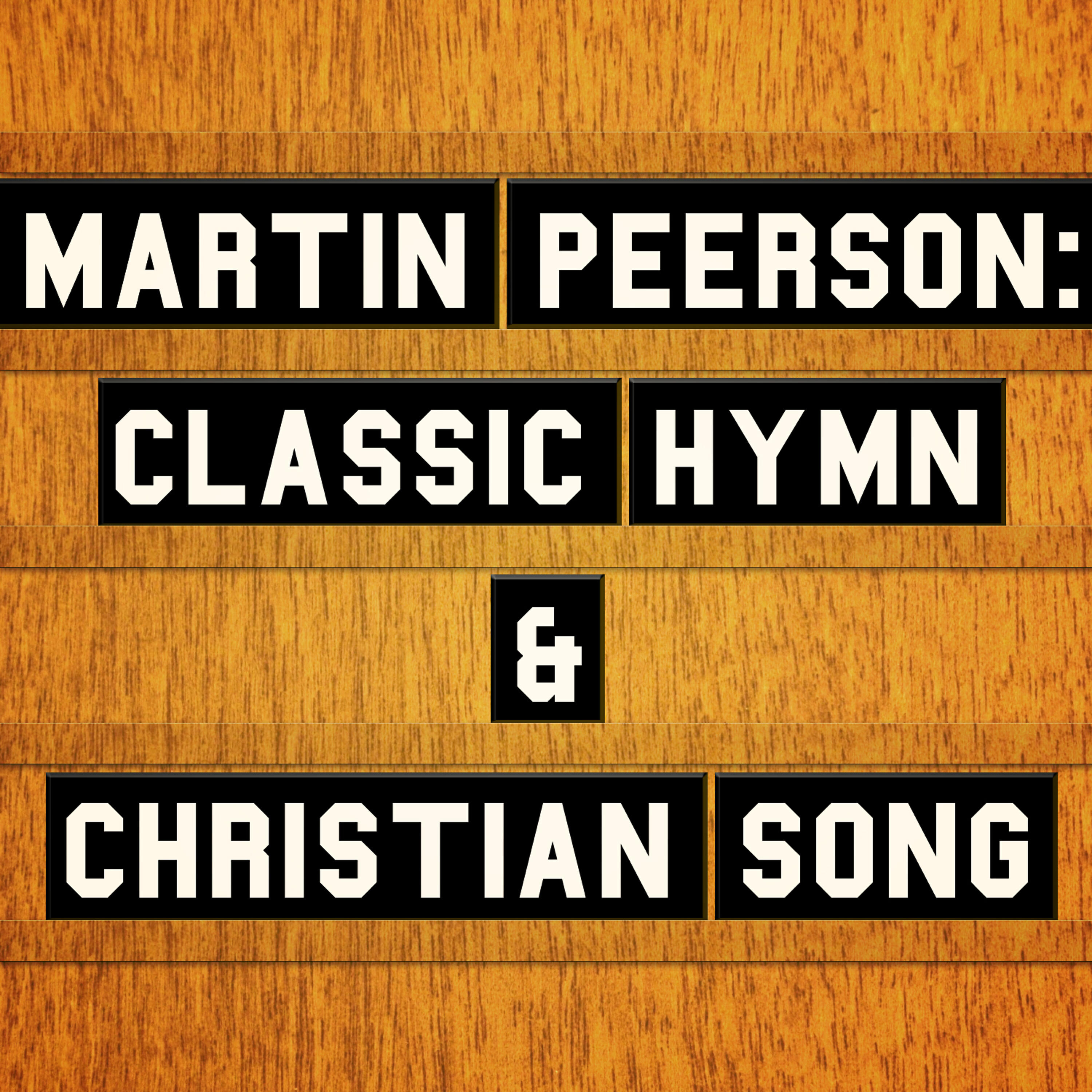 Релиз Martin Peerson: Classic Hymn & Christian Song