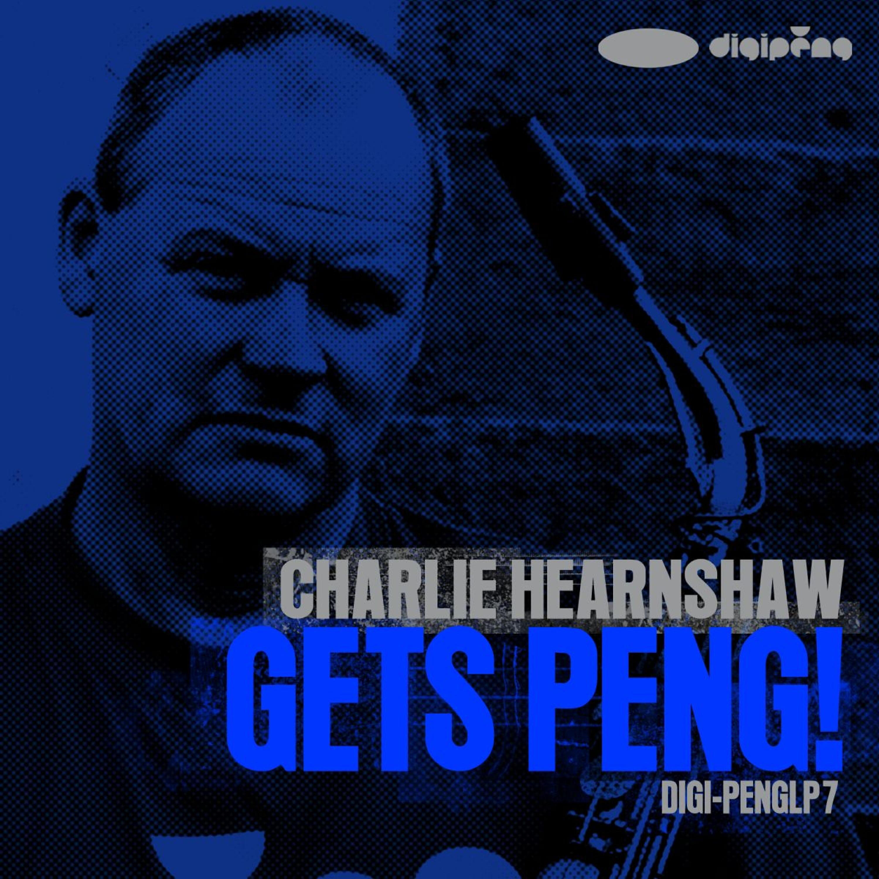 Релиз Charlie Hearnshaw Gets Peng!