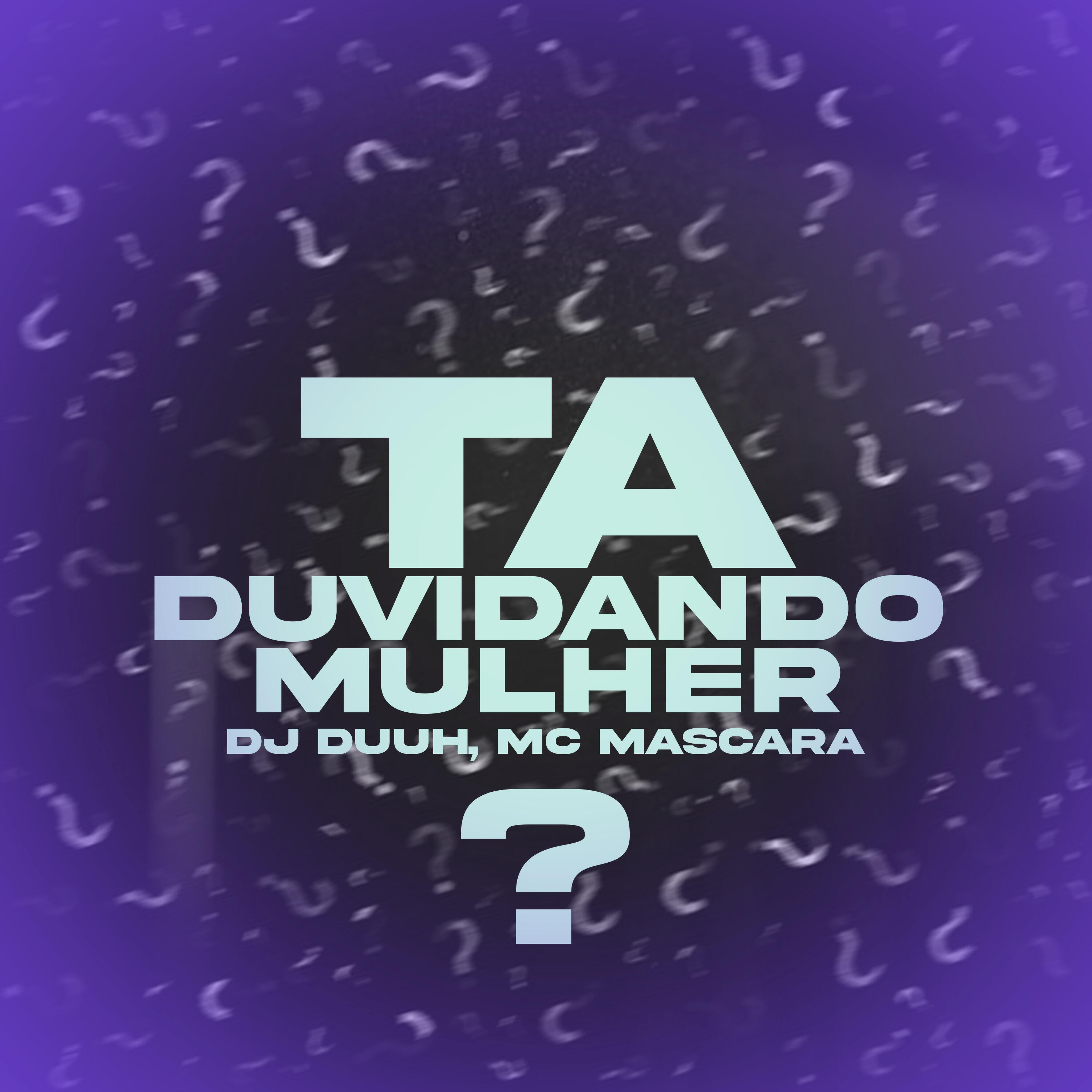 Релиз Ta Duvidando Mulher