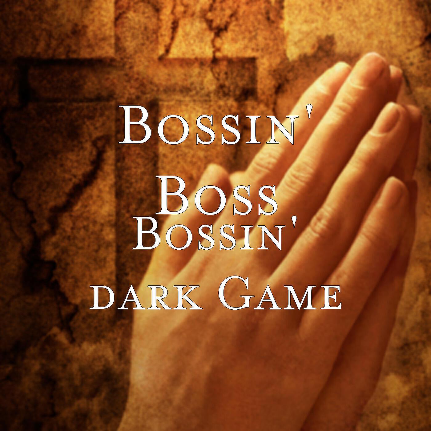 Bossin' Boss