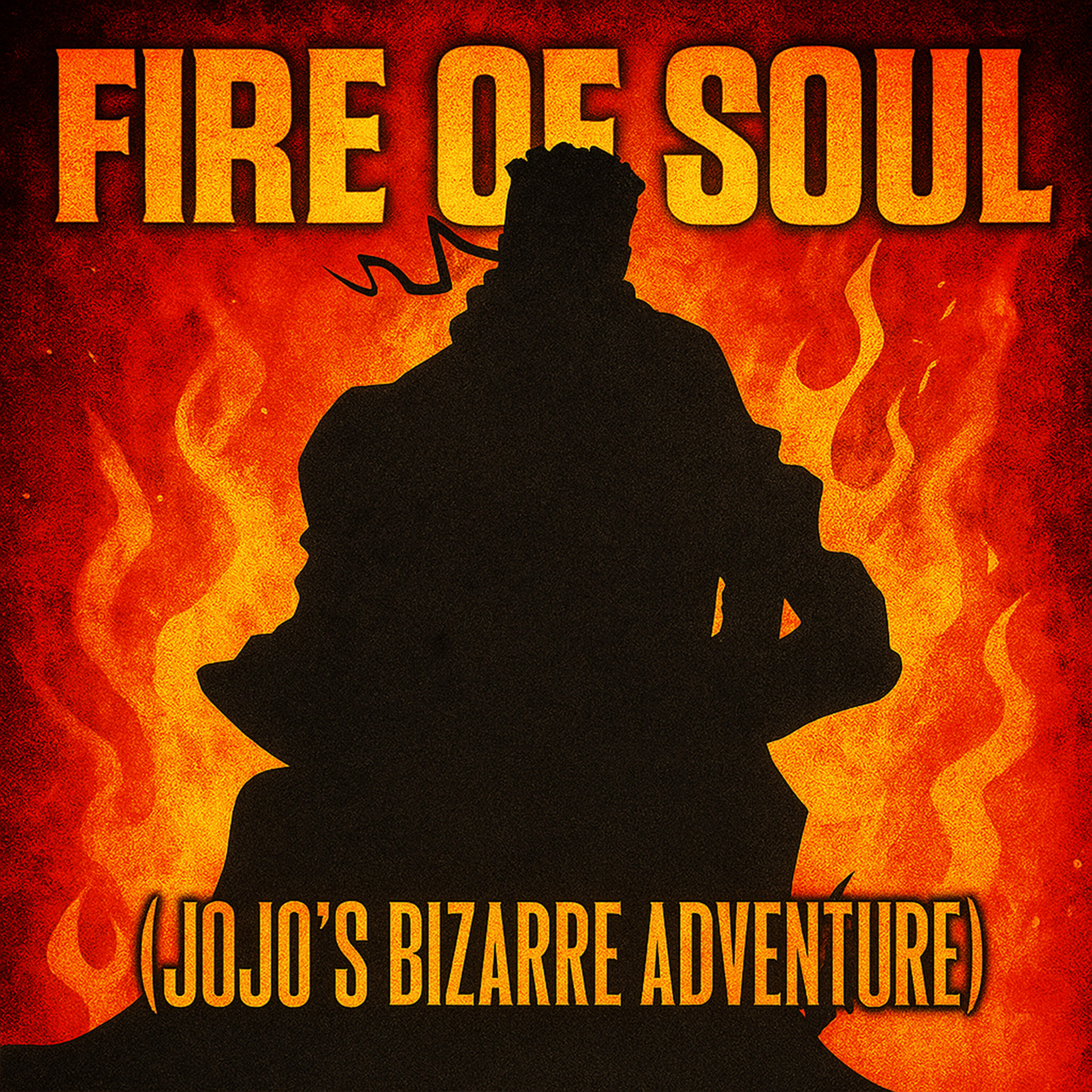 Релиз Fire Of Soul (Jojo's Bizarre Adventure)