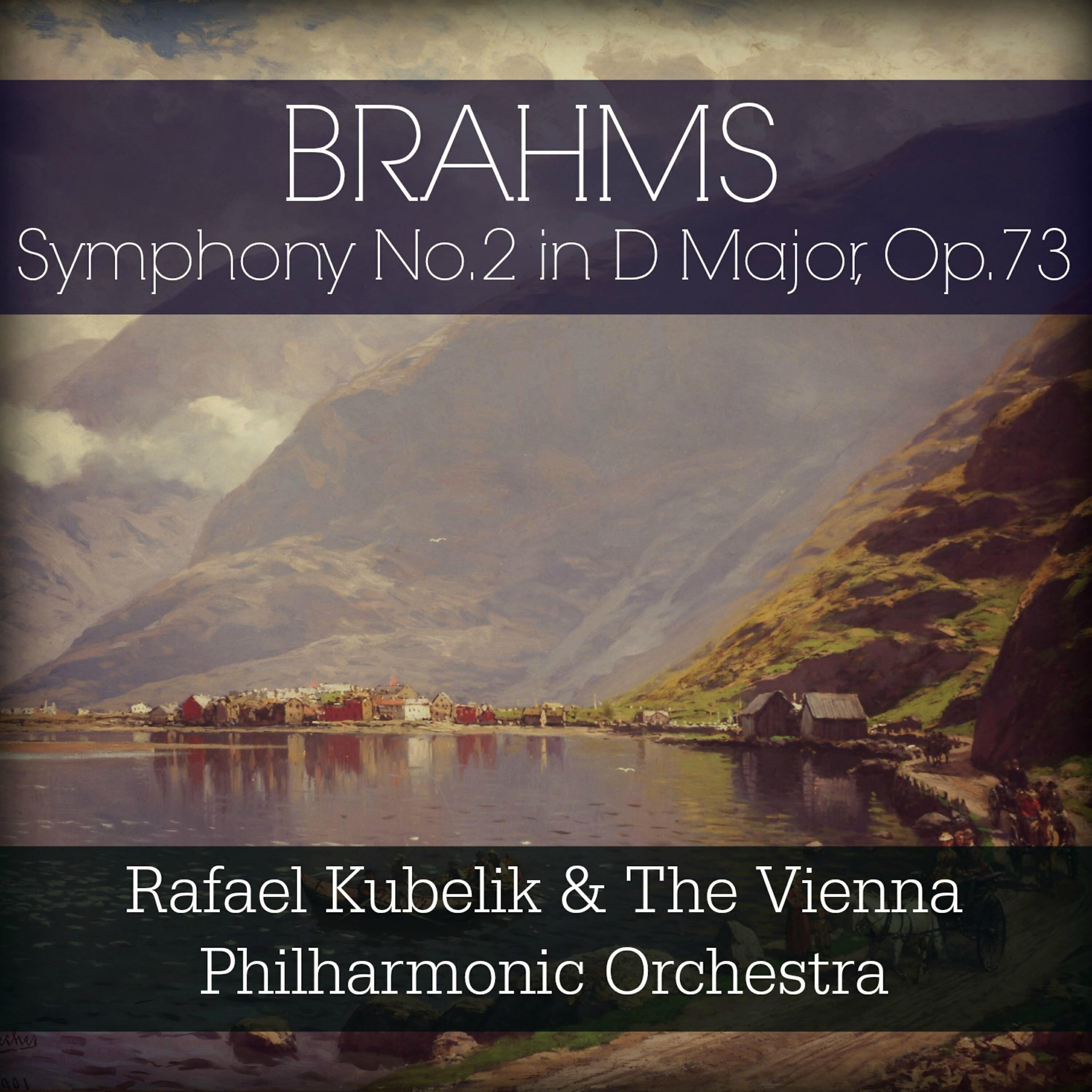 Релиз Brahms: Symphony No. 2 in D Major, Op. 73