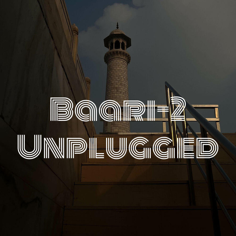 Релиз Baari 2 (Unplugged)