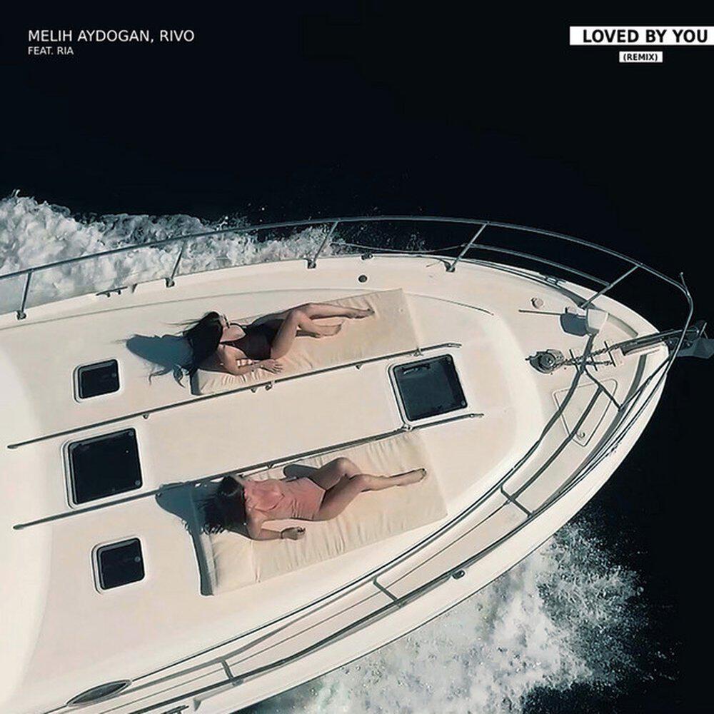 Релиз Loved by You (Rivo Remix)