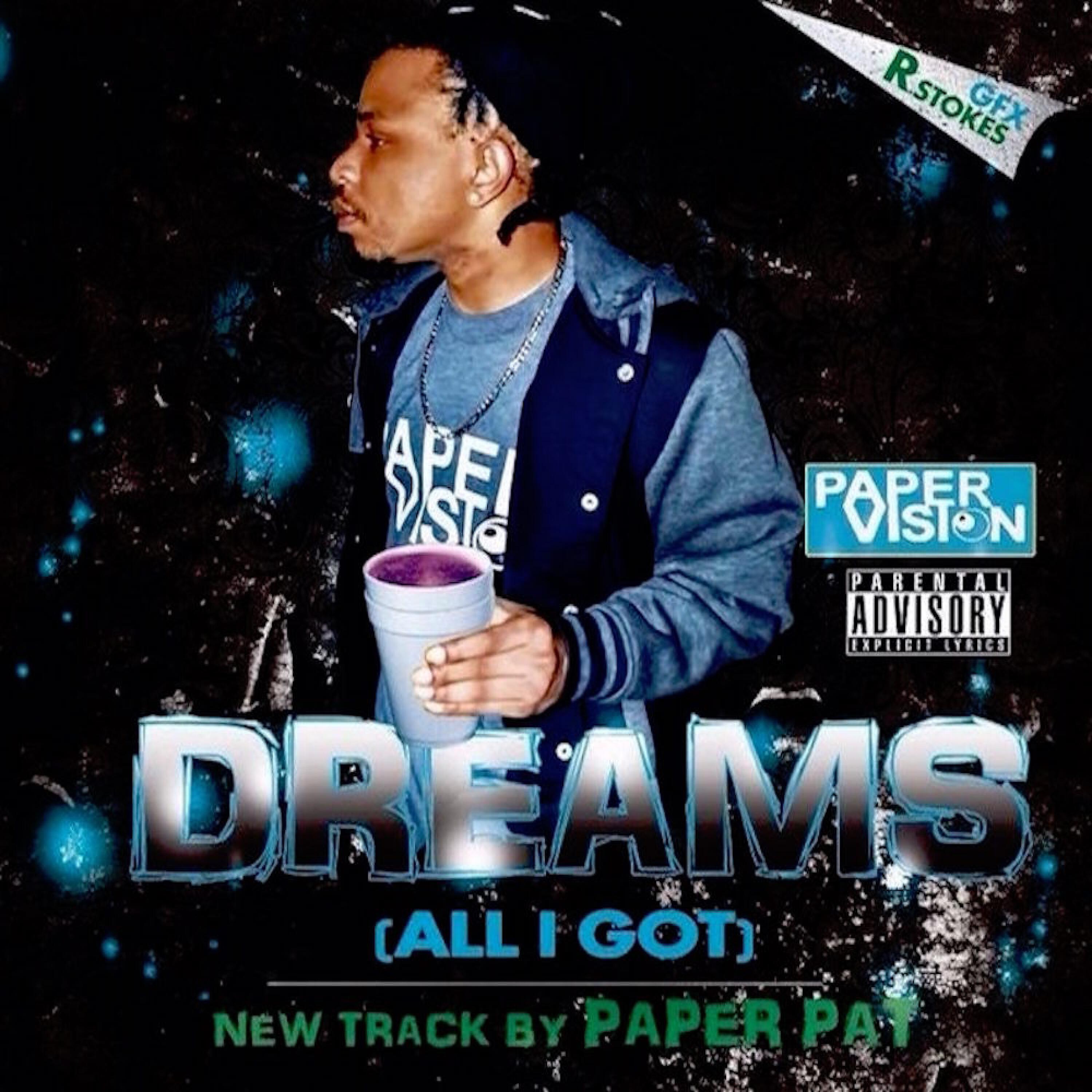Постер альбома Dreams (All I Got) - Single