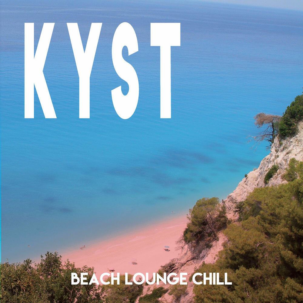 Релиз Kyst (Beach Lounge Chill)