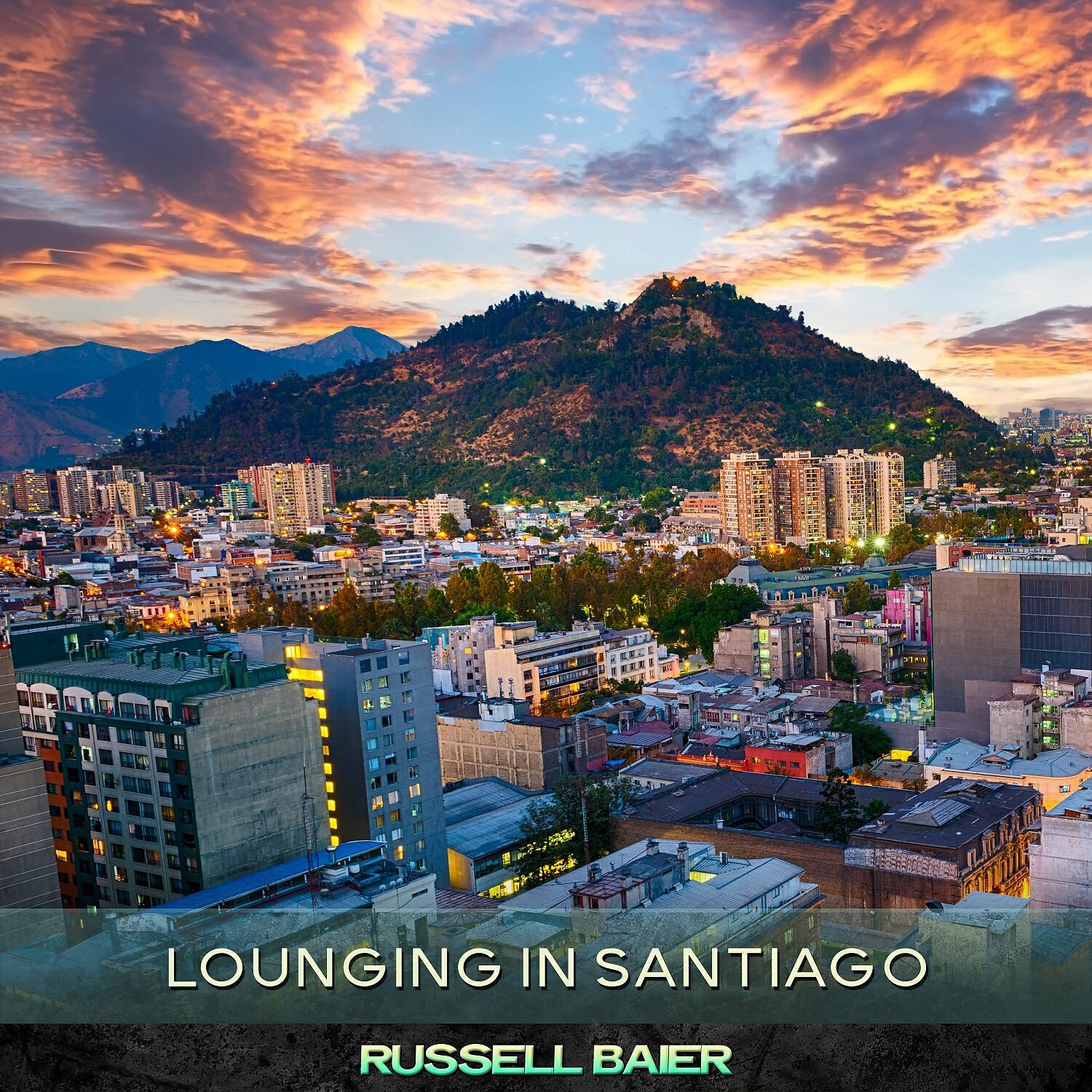 Релиз Lounging in Santiago