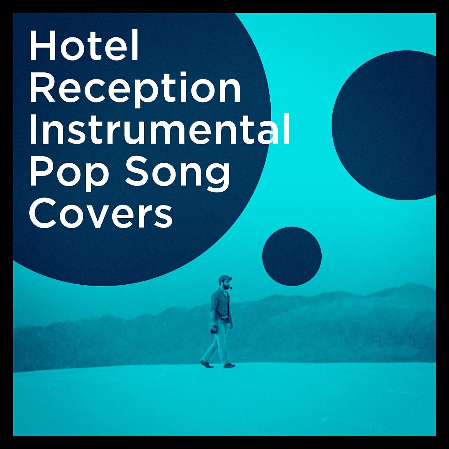 Релиз Hotel Reception Instrumental Pop Song Covers