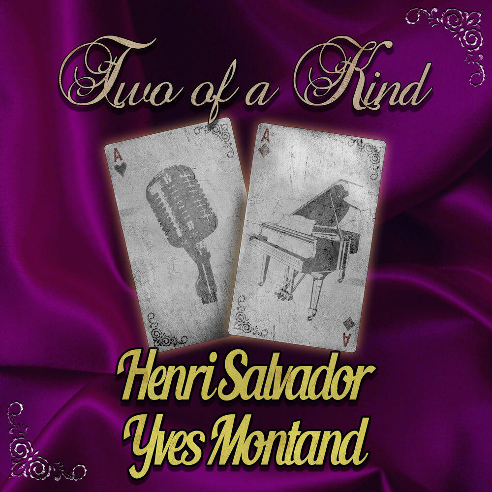 Релиз Two of a Kind: Henri Salvador & Yves Montand