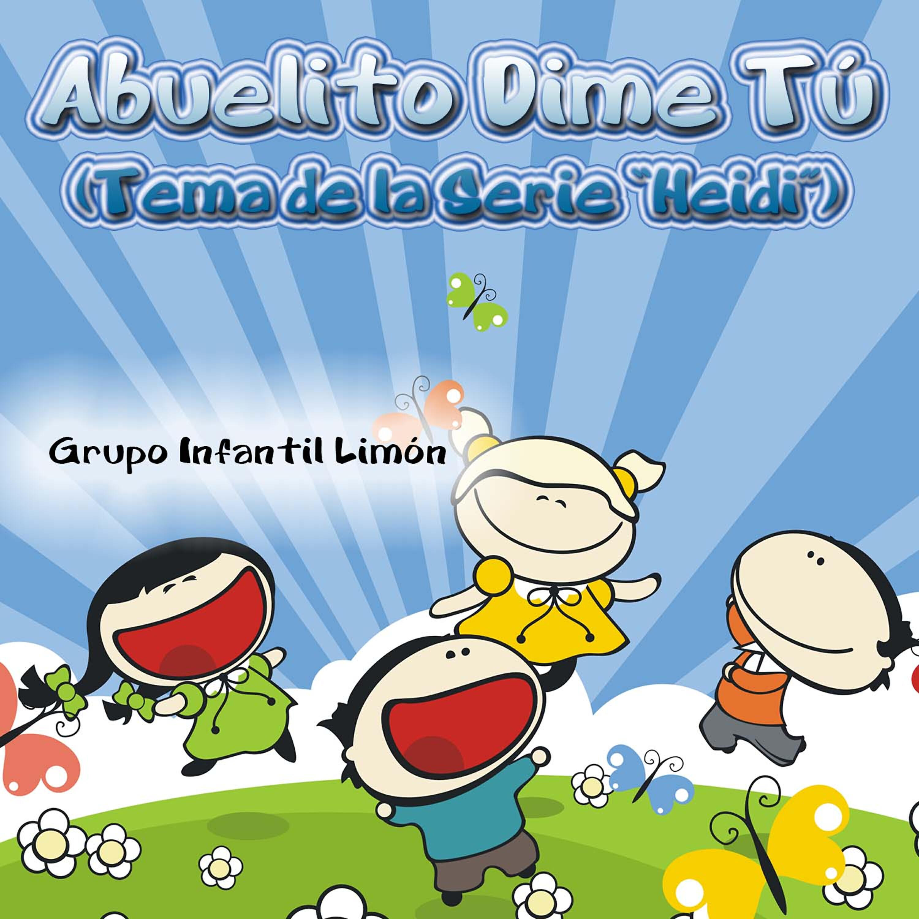Релиз Abuelito Dime Tú (Tema de la Serie "Heidi") - Single