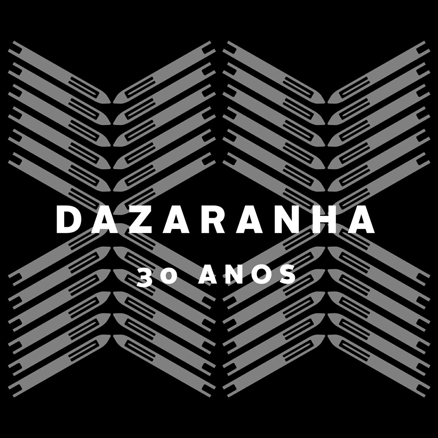 Релиз Dazaranha 30 Anos