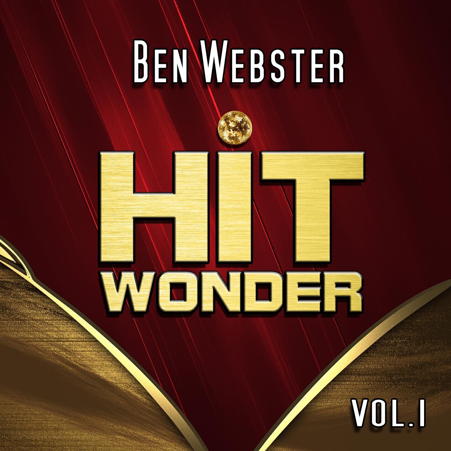 Релиз Hit Wonder: Ben Webster, Vol. 1