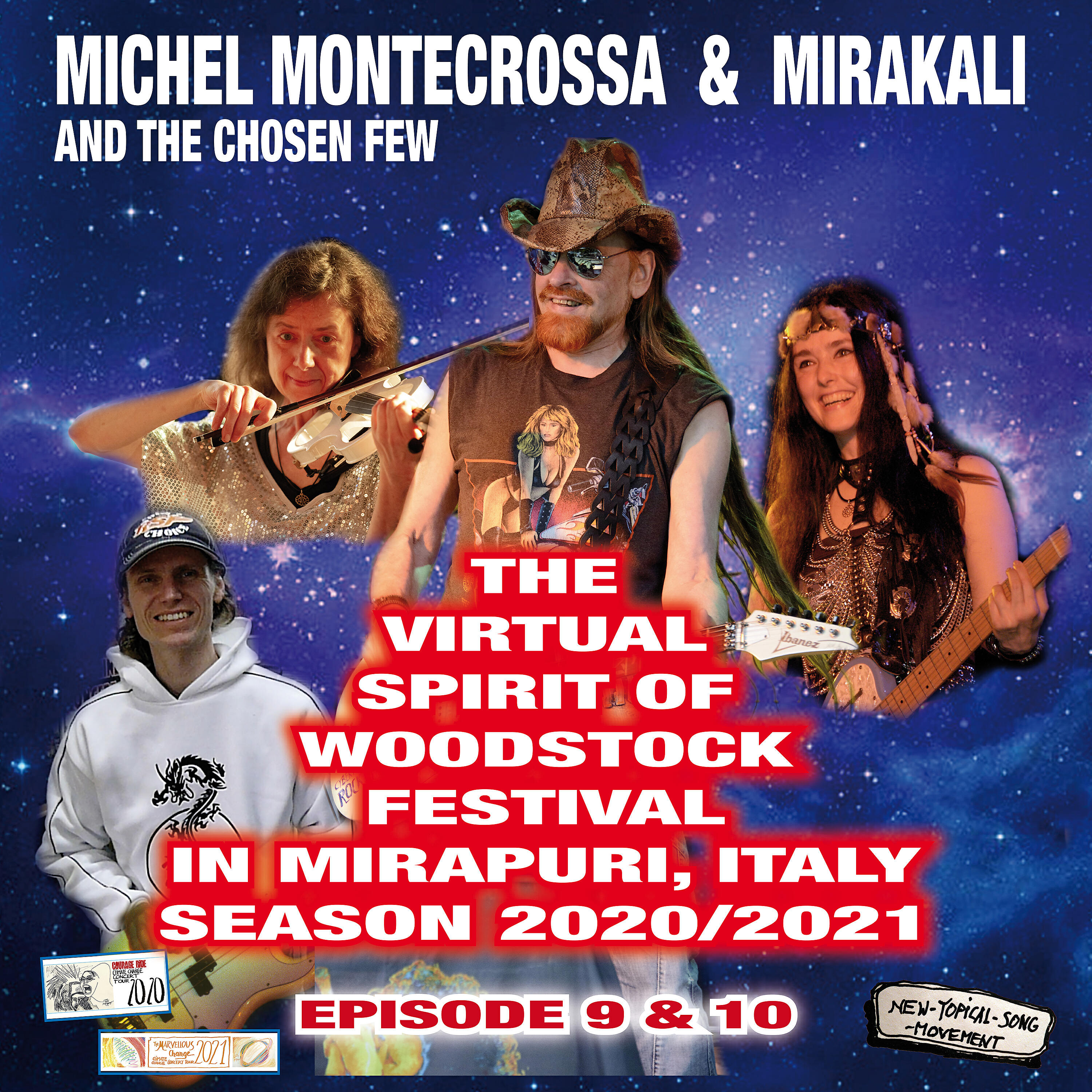Релиз The Virtual Spirit of Woodstock Festival in Mirapuri, Italy Season 2020/2021 Episode 9&10
