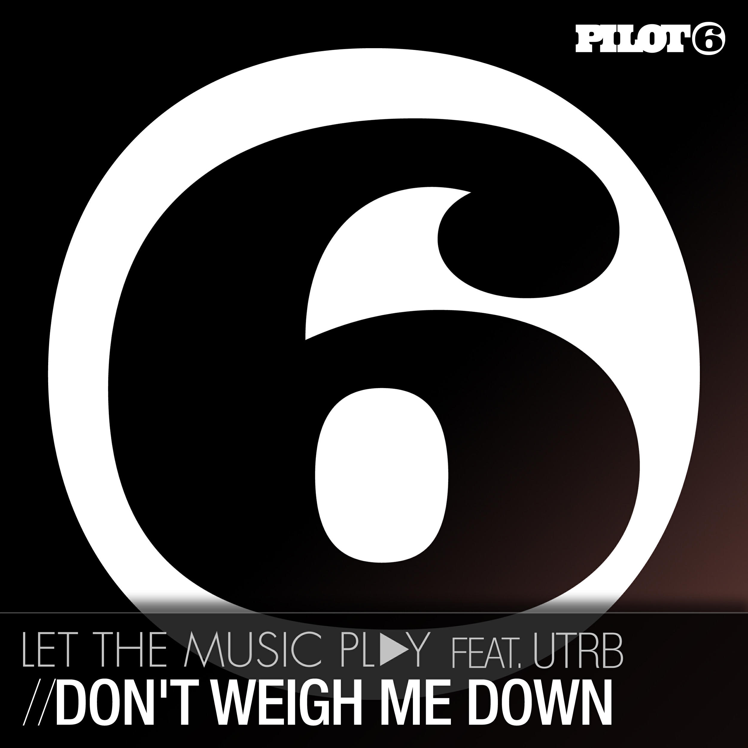 Релиз Don't Weigh Me Down