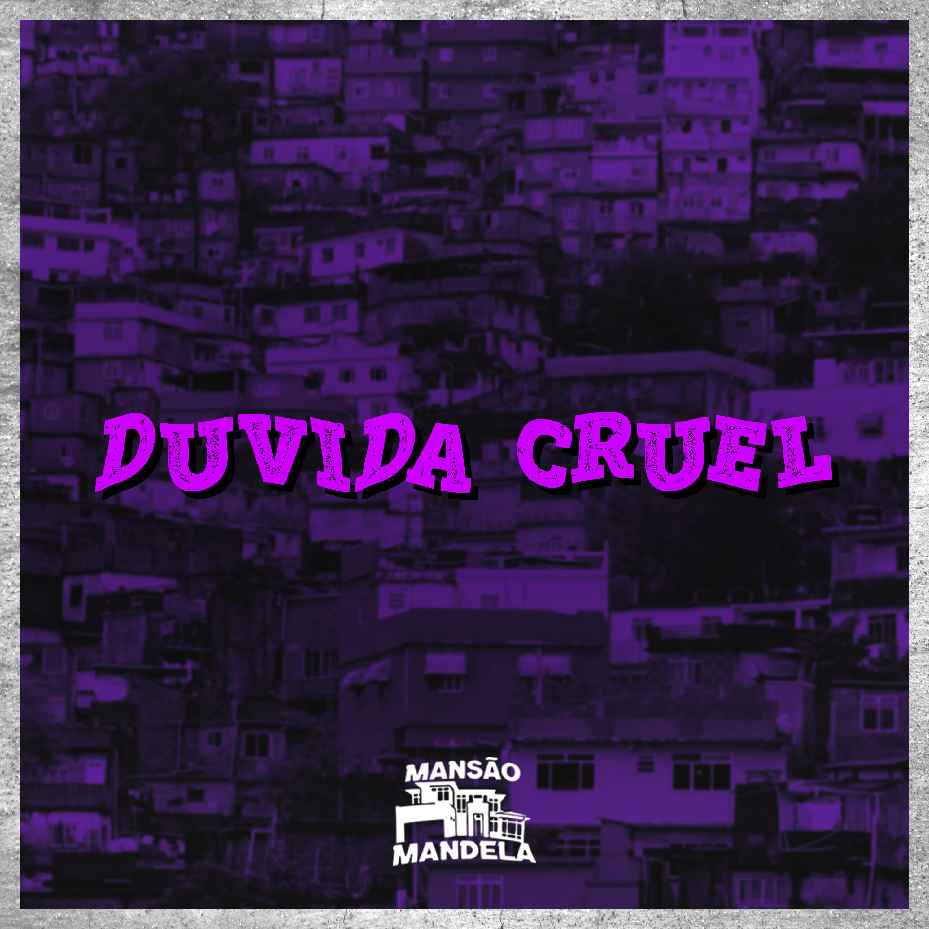 Альбом Duvida Cruel исполнителя Mc Delux, MC Donzela, Dj Lello