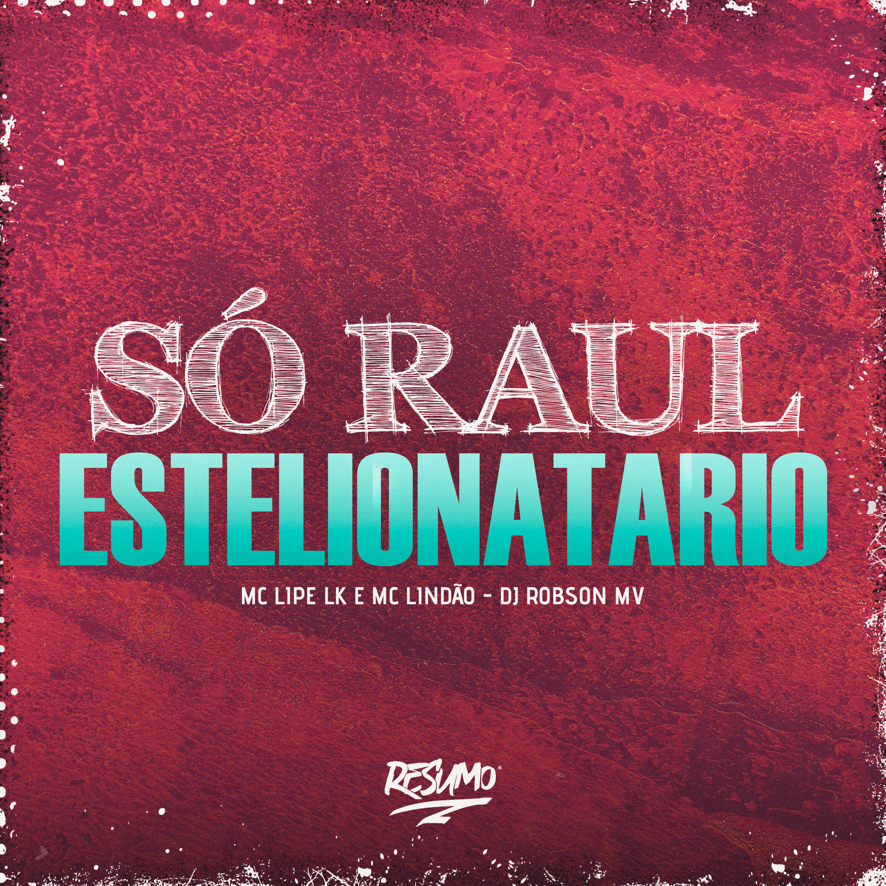 Релиз Só Raul Estelionatário