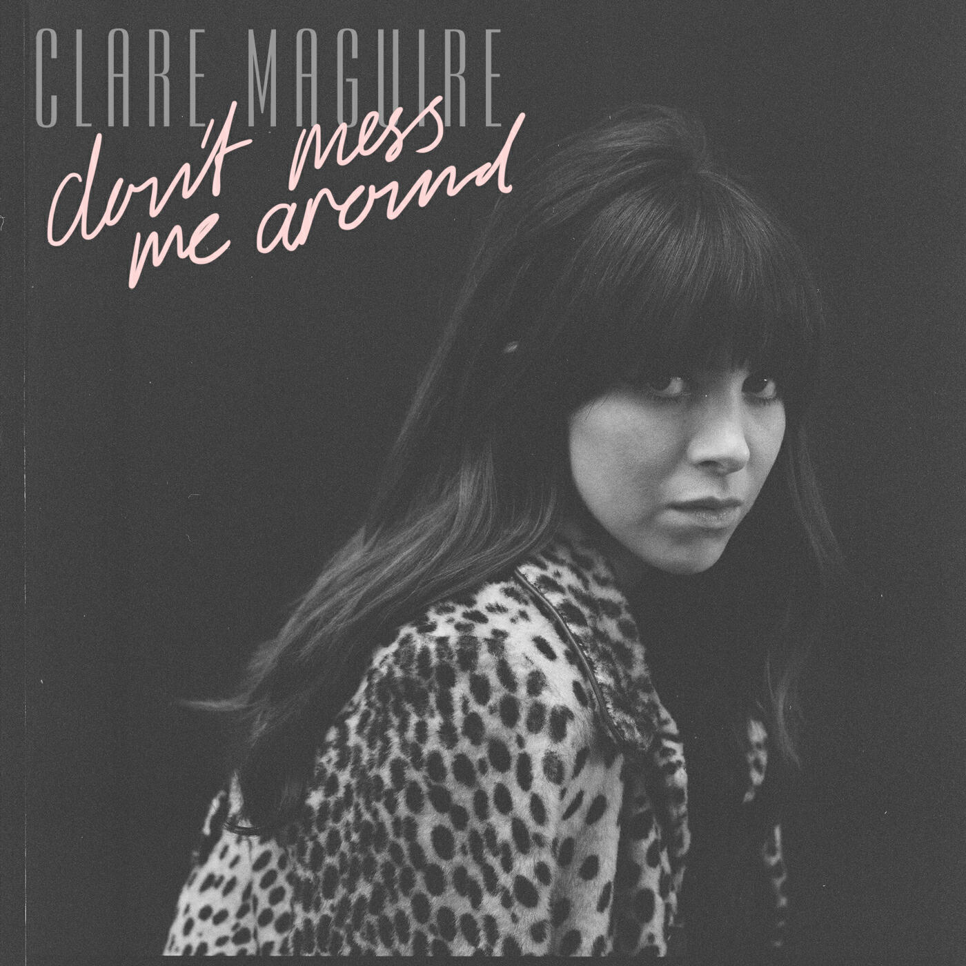 Релиз Don't Mess Me Around