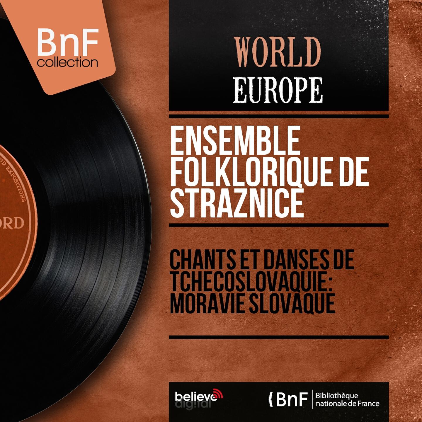 Релиз Chants et danses de Tchécoslovaquie: Moravie slovaque (Mono Version)