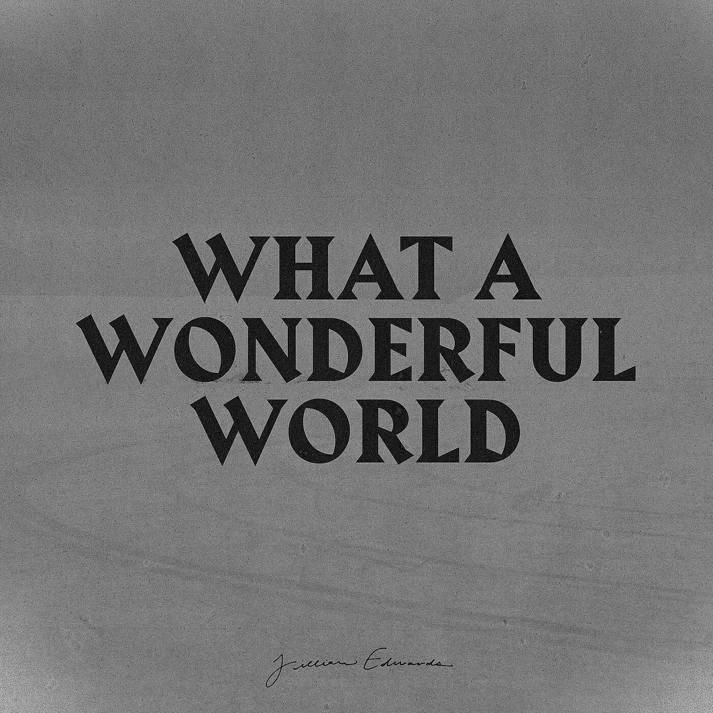 Релиз What a Wonderful World