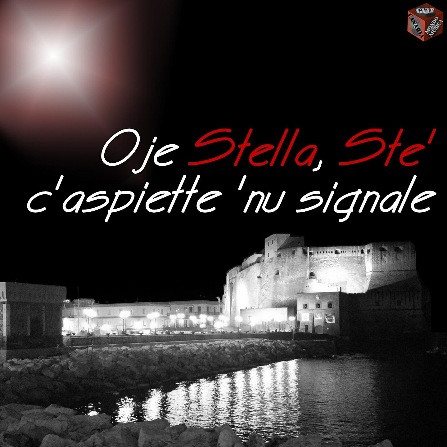 Релиз Oje Stella, Stè, c'aspiette 'nu signale