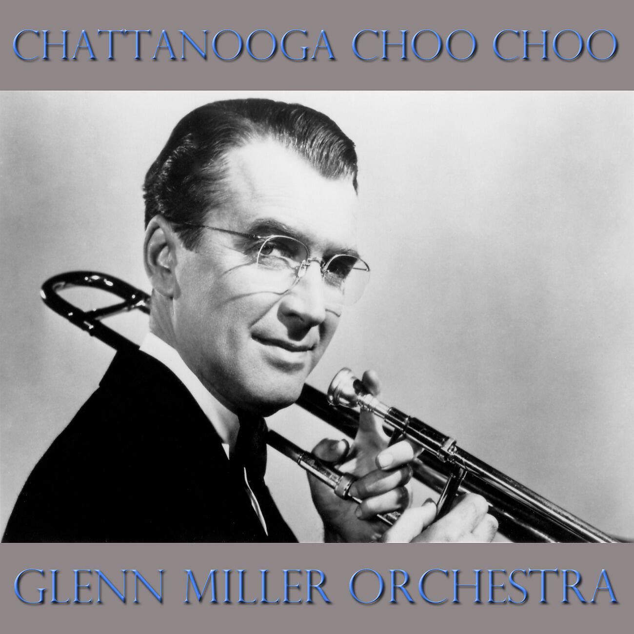 Релиз Chattanooga Choo Choo
