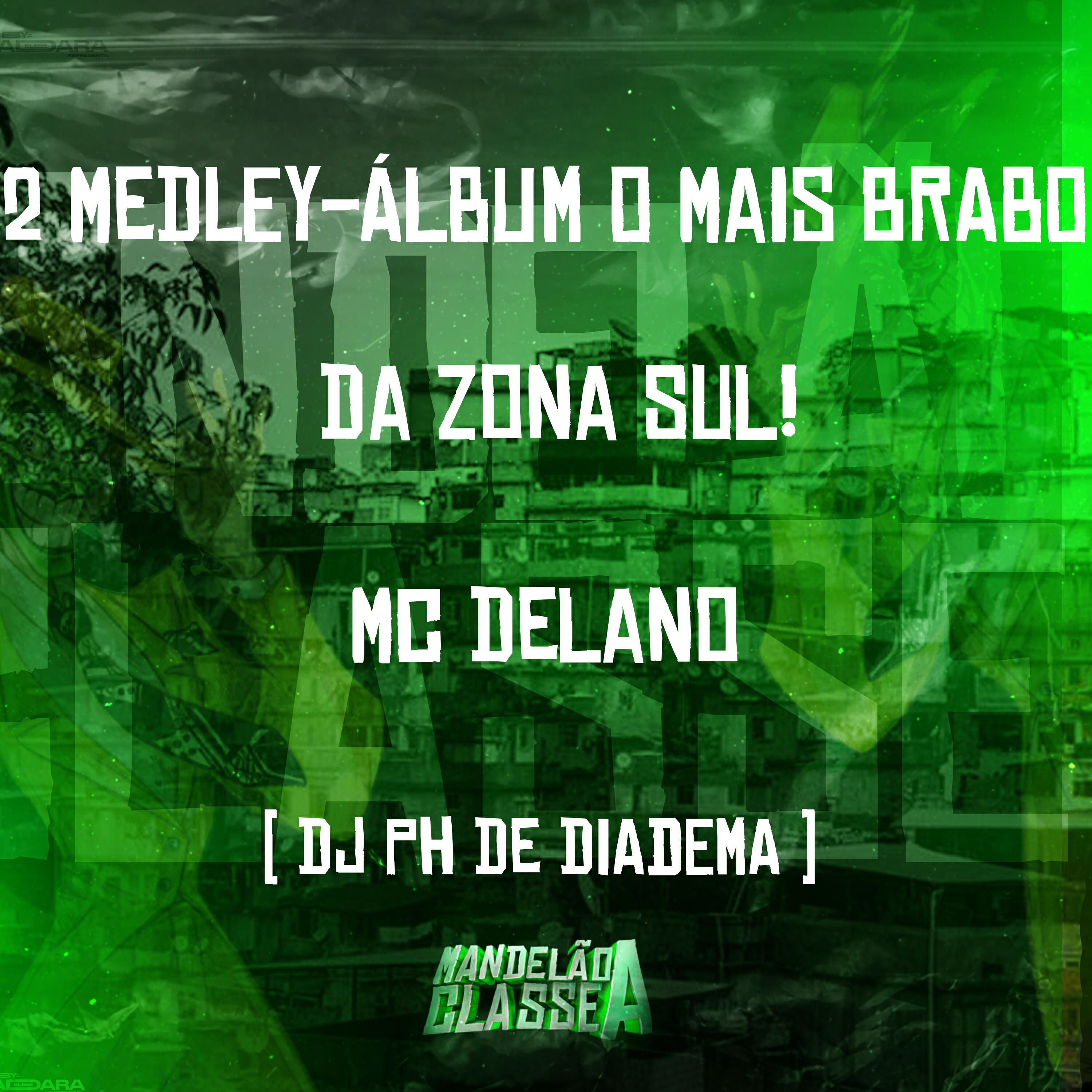 Скачать песню Mc Delano, DJ PH De Diadema - 2 Medley - Álbum o Mais Brabo da Zona Sul бесплатно в MP3 для Android и iOS